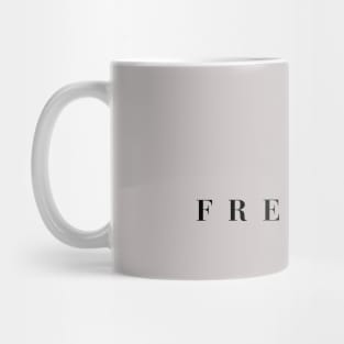 FREEDOM Mug